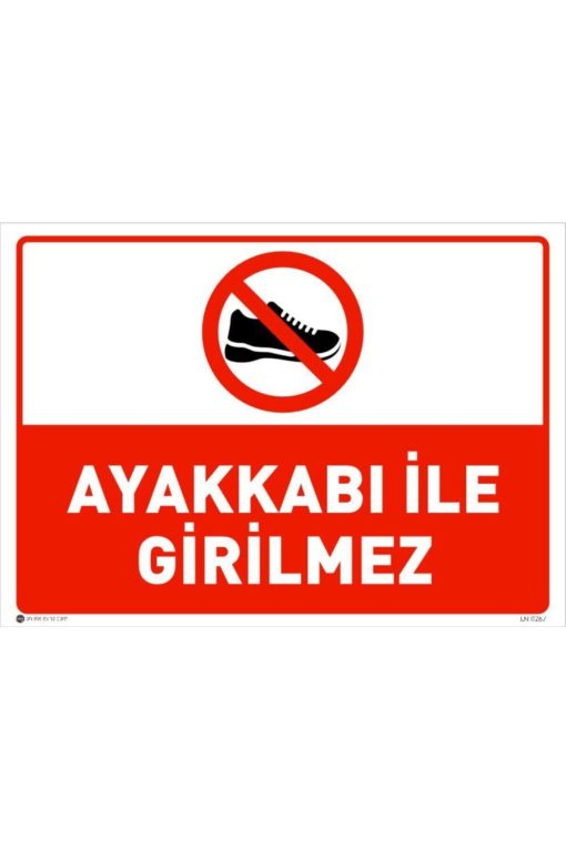Ayakkabı Ile Girilmez