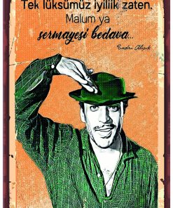 Tek Lüksümüz Iyilik Zaten , Malum Ya , Sermayesi Bedava Yeşilcam Nostalji Retro