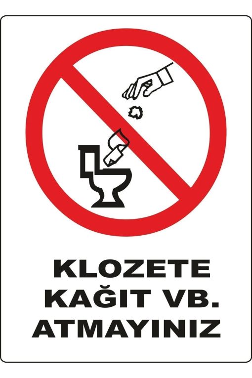 Klozete Kagıt Vb Atmayınız Uyarı Levhası 3 mm Dekota