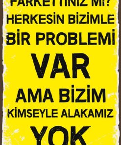Bizim Kimseyle Alakamız Yok Yazılı Ahşap Duvar Posteri