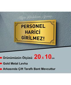 PERSONEL HARİCİ GİRİLMEZ YAZILI YENİ METAL LEVHA 20 X 10 CM