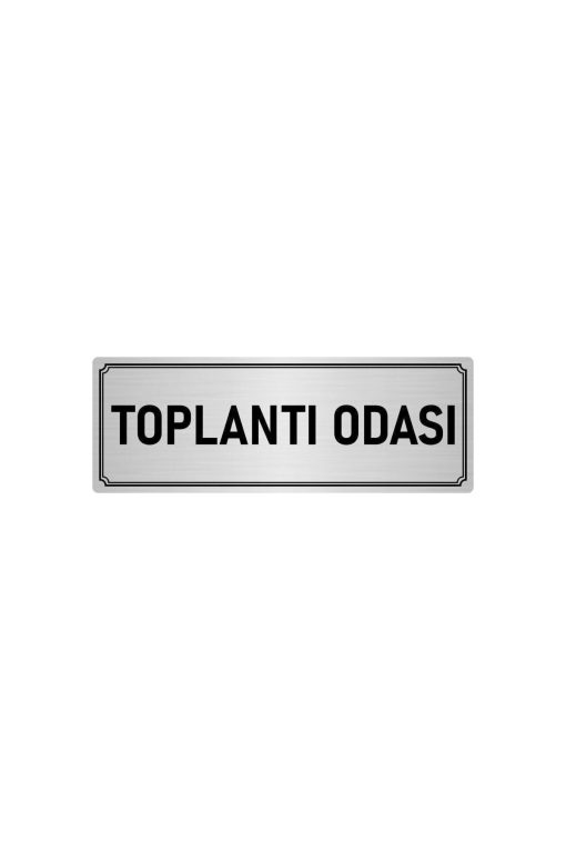 Metal Yönlendirme Levhası, Departman Kapı Isimliği Toplantı Odası 7x20 Cm Gümüş Renk