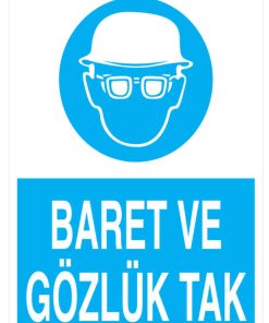Baret Ve Gözlük Tak İş Güvenliği 20x30 CM BU ÜRÜN LAMİNASYON PVC DİR