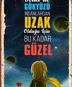 Küçük Prens Belki De Gökyüzü Insanlardan Bu Kadar Uzak Olduğu Için Çok Güzel Retro Ahşap Poster