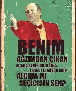 Benim Ağzımdan Çıkan Acaba Senin Kulağına Isabet Etmiyor Mu? Ismail Abi Retro Ahşap Poster