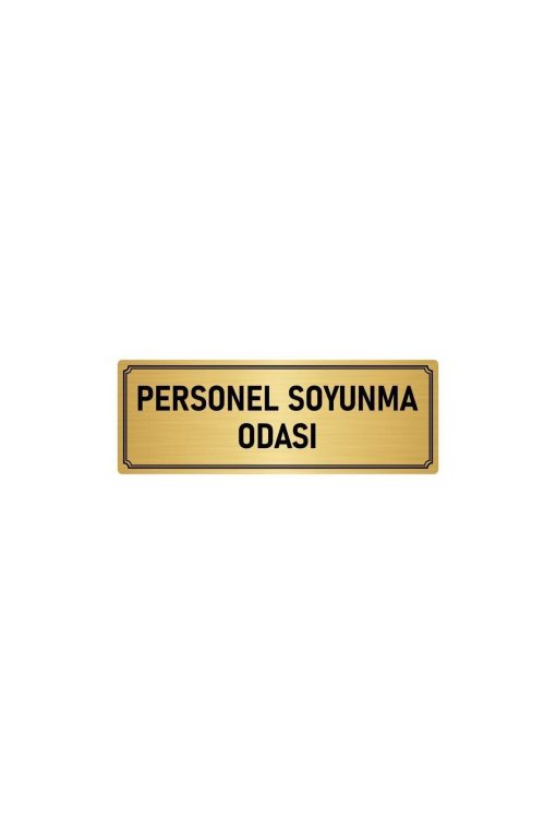 Metal Yönlendirme Levhası, Departman Kapı Isimliği Personel Soyunma Odası 5x20 Cm Altın Renk