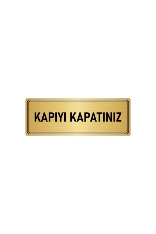 Metal Yönlendirme Levhası, Departman Kapı Isimliği Kapıyı Kapatınız 5x20 Cm Altın Renk