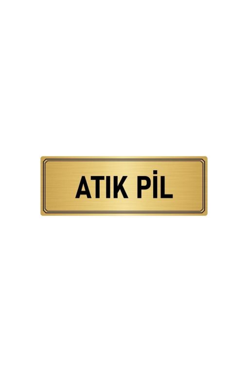 Metal Yönlendirme Levhası, Departman Kapı Isimliği Atık Pil 7x20 Cm Altın Renk
