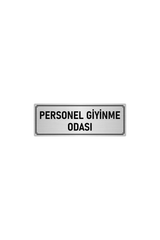 Metal Yönlendirme Levhası, Departman Kapı Isimliği Personel Giyinme Odası 5x20 Cm Gümüş Renk