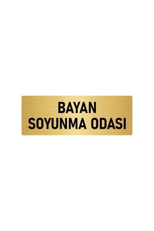 Metal Yönlendirme Levhası, Departman Kapı Isimliği Soyunma Odası 5x20 Cm Altın Renk