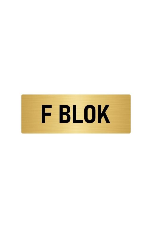 Metal Yönlendirme Levhası, Departman Kapı Isimliği F Blok 10x20 Cm Altın Renk