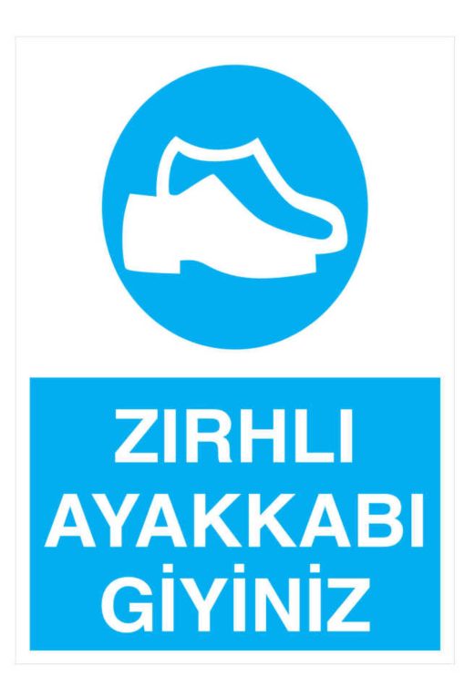 Zırhlı Ayakkabı Giyiniz İş Güvenliği 20x30 CM