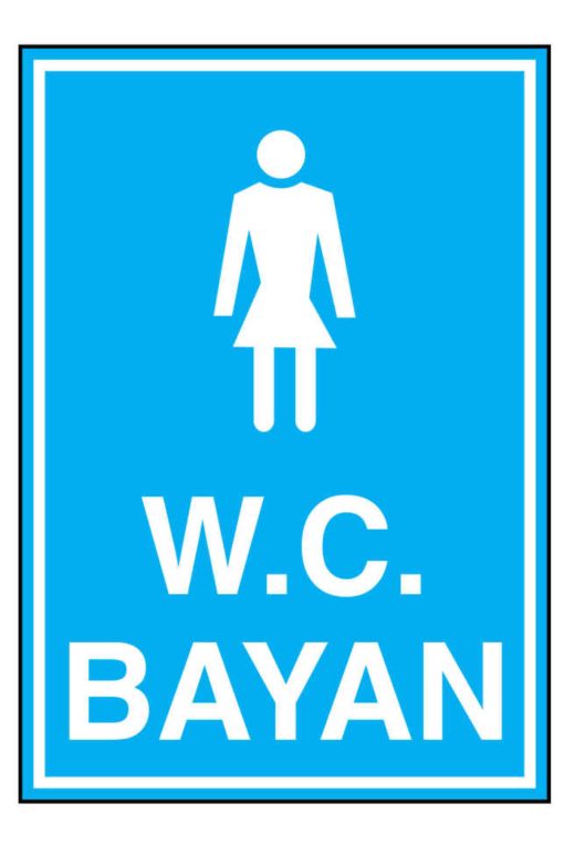 Wc Bay İş Güvenliği uyarı levhası 20X30 CM