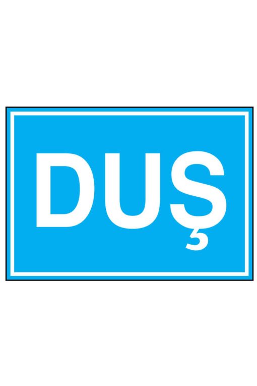 Duş İş Güvenliği uyarı levhası 20x30 CM 3 mm Dekota