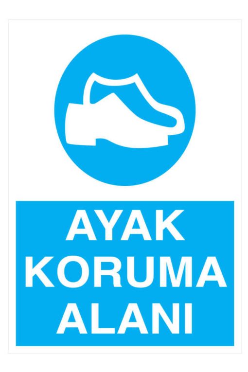 Ayak Koruma Alanı İş Güvenliği 20X30 CM