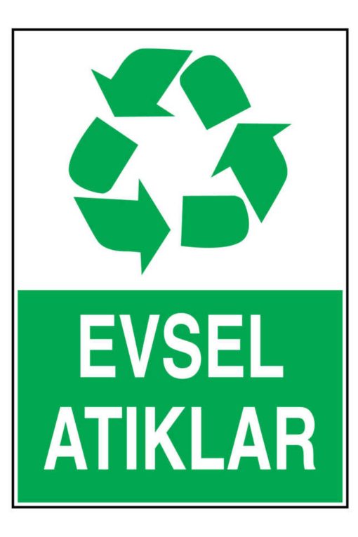 Evsel Atıklar İş Güvenliği uyarı levhası 20X30 CM 3 mm Dekota
