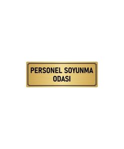 Metal Yönlendirme Levhası, Departman Kapı Isimliği Personel Soyunma Odası 5x20 Cm Altın Renk
