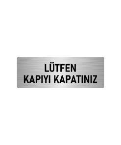 Metal Yönlendirme Levhası, Departman Kapı Isimliği Lütfen Kapıyı Kapatınız 10x20 Cm Gümüş Renk