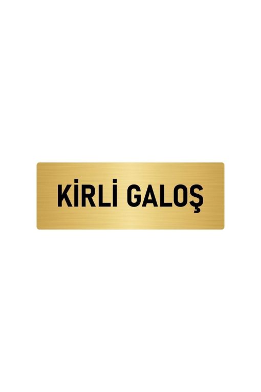 Metal Yönlendirme Levhası, Departman Kapı Isimliği Kirli Galoş 5x20 Cm Altın Renk