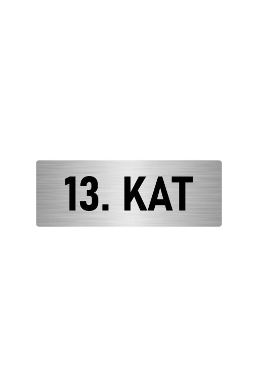 Metal Yönlendirme Levhası, Departman Kapı Isimliği 13. Kat 5x20 Cm Gümüş Renk
