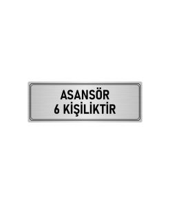 Metal Yönlendirme Levhası, Departman Kapı Isimliği Asansör 6 Kişiliktir 10x20 Cm Gümüş Renk