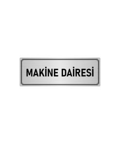 Metal Yönlendirme Levhası, Departman Kapı Isimliği Makine Dairesi 7x20 Cm Gümüş Renk