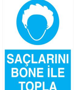 Saçlarını Bone İle Topla İş Güvenliği 20X30 CM BU ÜRÜN LAMİNASYON PVC DİR