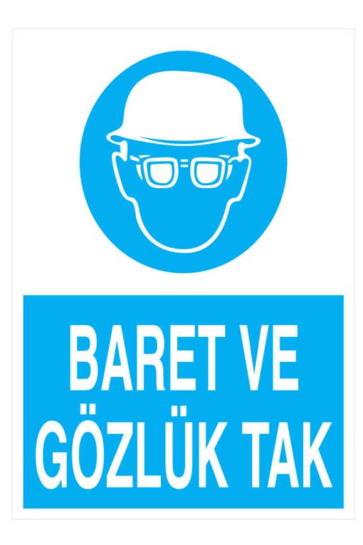 Baret Ve Gözlük Tak İş Güvenliği 20x30 CM BU ÜRÜN LAMİNASYON PVC DİR