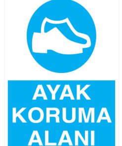Ayak Koruma Alanı İş Güvenliği 20X30 CM BU ÜRÜN LAMİNASYON PVC DİR