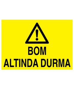 Kreyn Yüklü İken Altında Durma İş Güvenliği 20X30 CM BU ÜRÜN LAMİNASYON PVC