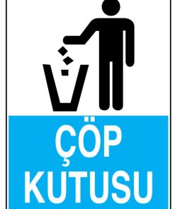 Çöp Kutusu İş Güvenliği uyarı levhası 20X30 CM BU ÜRÜN LAMİNASYON PVC DİR