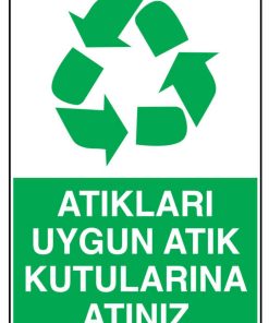 Atıkları Uygun Atık Kutularına Atınız İş Güvenliği uyarı levhası 3 mm Dekota
