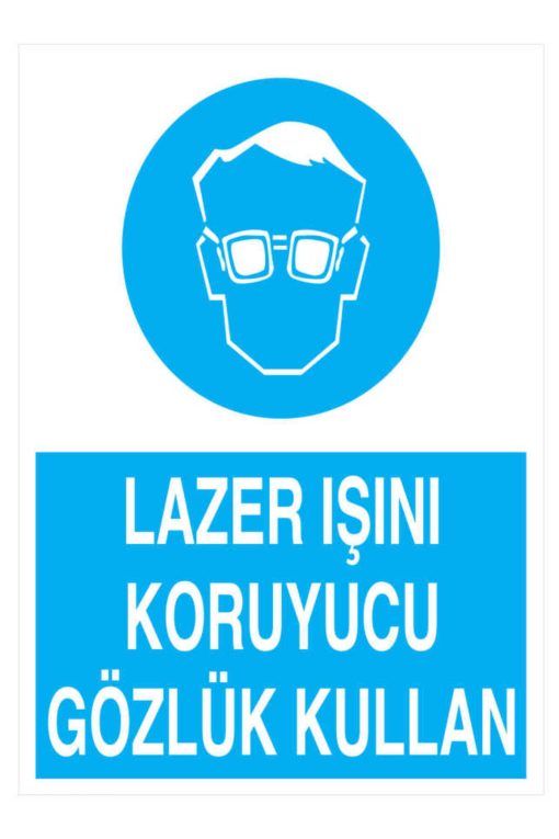 Lazer Işını Koruyucu Gözlük Kullan İş Güvenliği YAPIŞKANLI STİCKER 35X50 CM