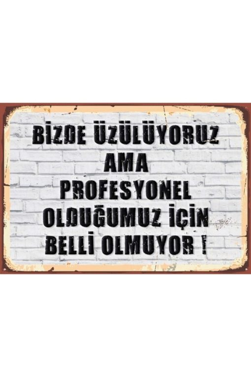 Biz De Üzülyoruz Yazılı Retro Tasarım Ahşap Duvar Posteri